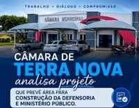 Projeto de Lei 17/2026: Câmara de Terra Nova do Norte analisa destinação de área para construção das sedes da Defensoria e Ministério Público